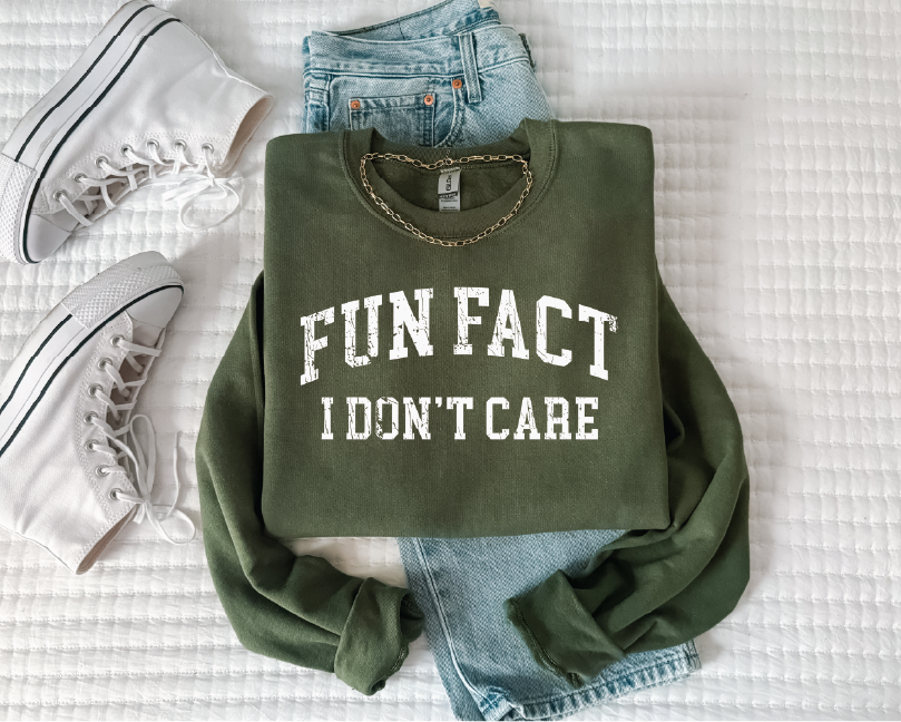 Fun Fact I Don't Care - UNISEX GRAPHIC SWEATSHIRT