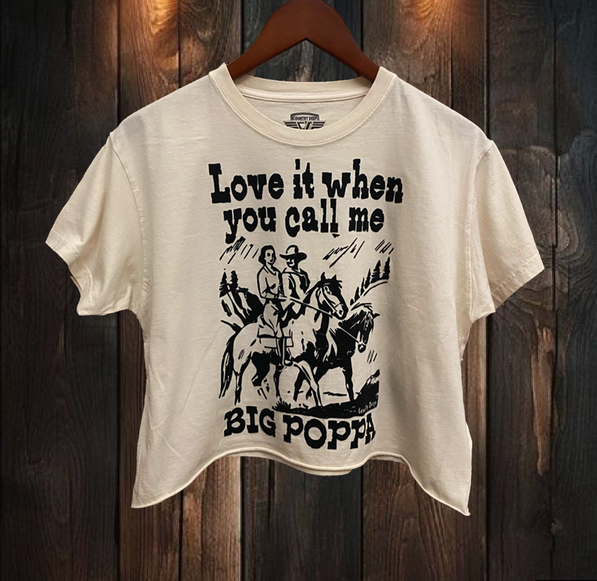 LOVE IT WHEN YOU CALL ME BIG POPPA Crop Tee