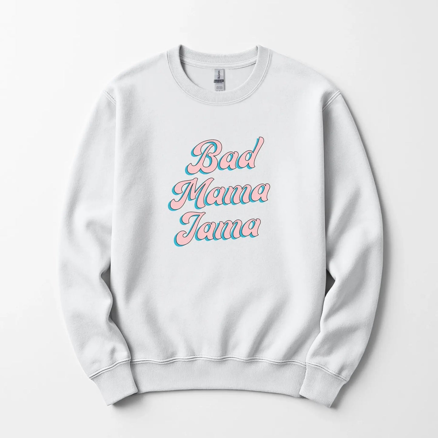 Bad Mama Jama Crewneck - Jade Creek Boutique
