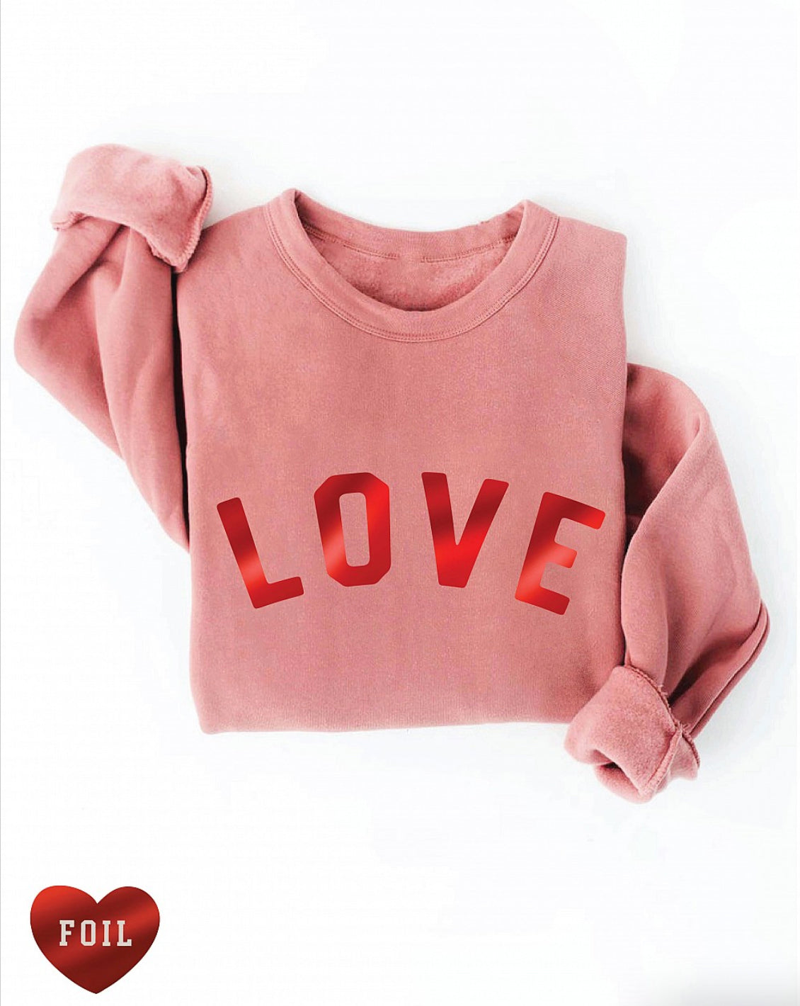 LOVE Foil Font Sponge Sweatshirt, Two Colors