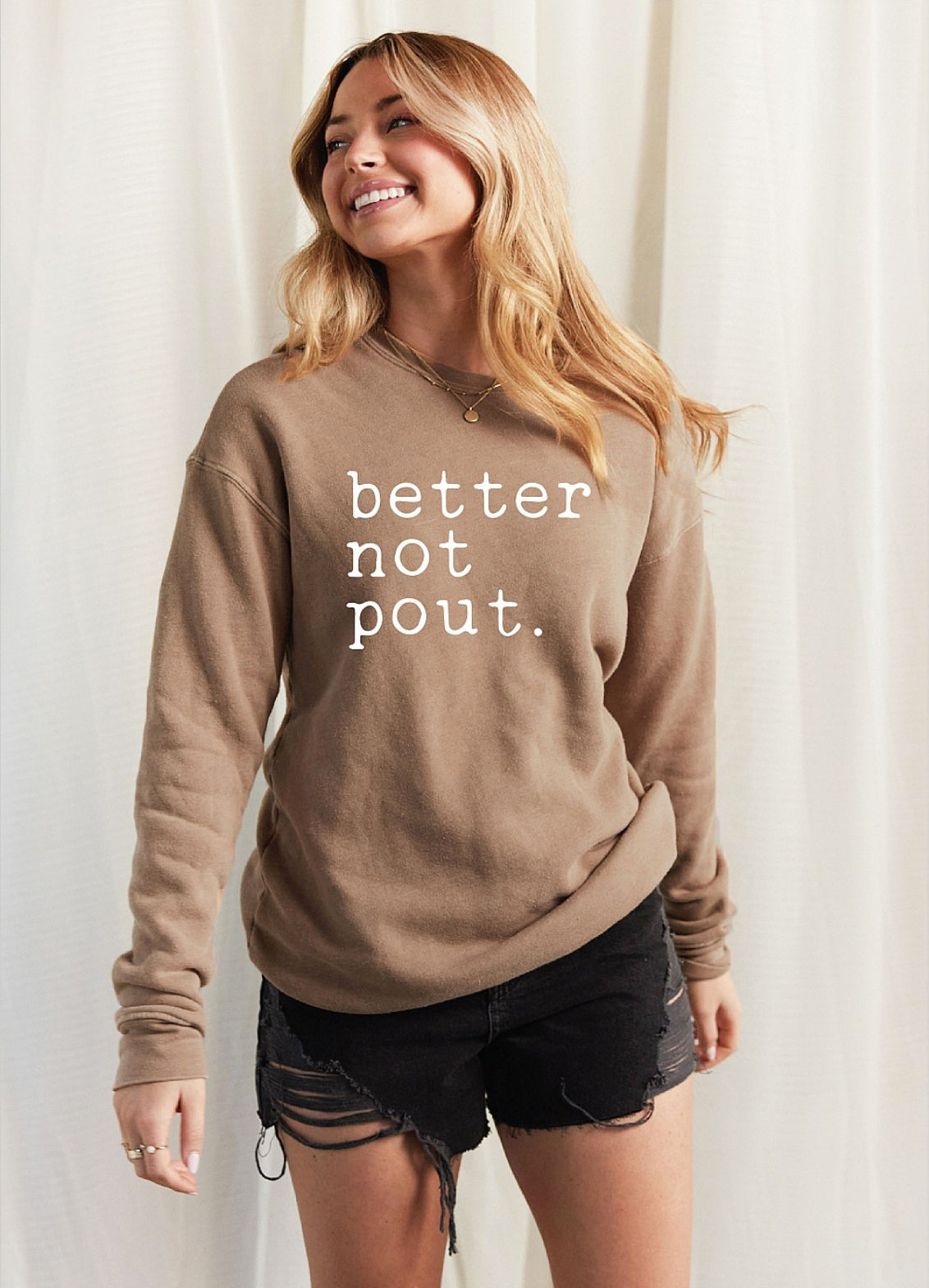 BETTER NOT POUT Pullover, Three colors